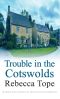 [Thea Osborne 12] • Trouble in the Cotswolds (The Cotswold Mysteries)